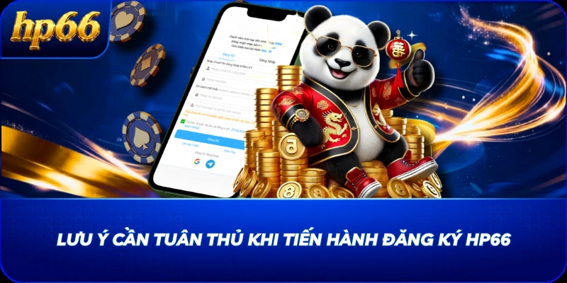 Lưu ý cần tuân thủ khi tiến hành đăng ký HP66